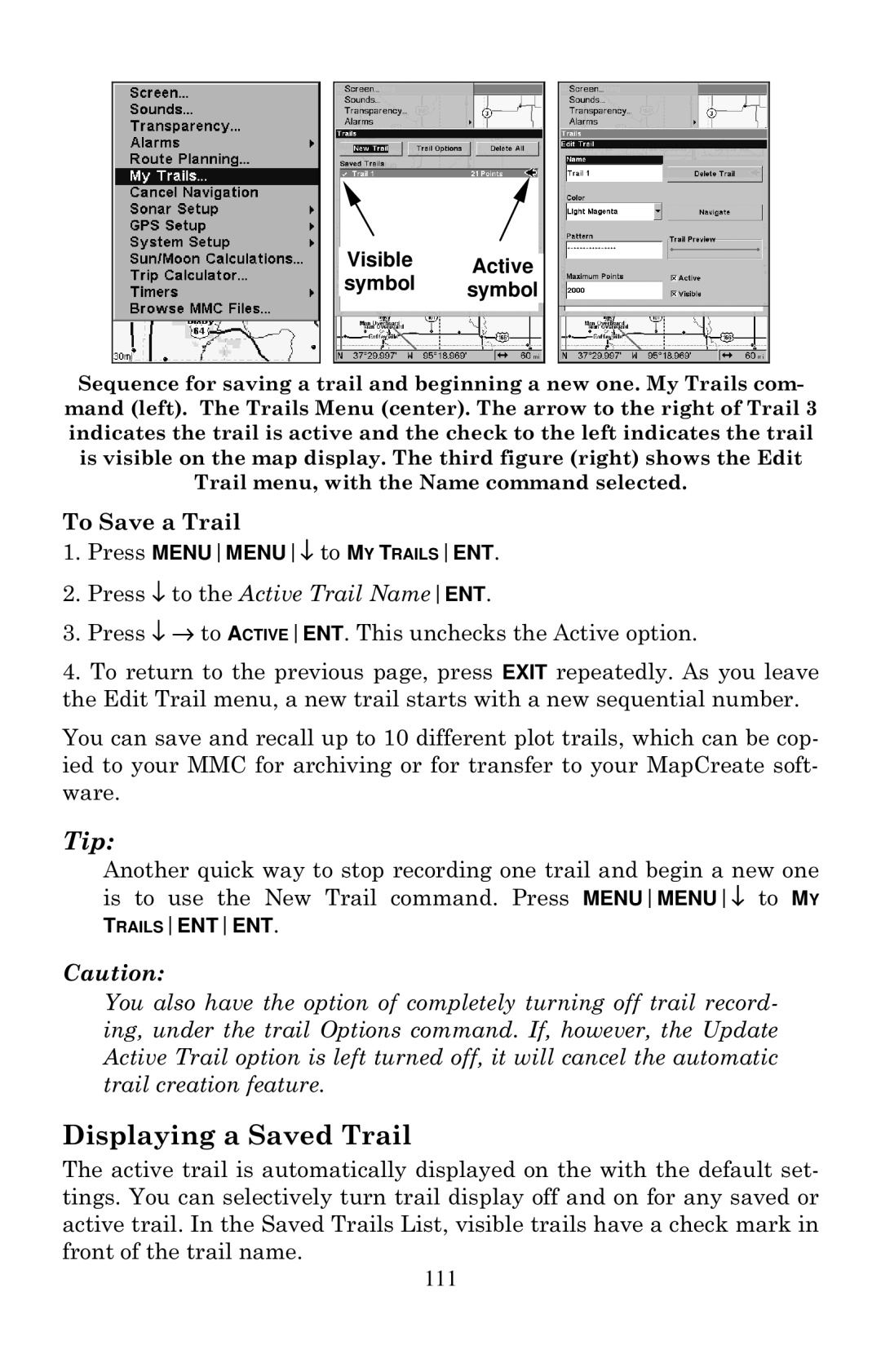 Eagle Electronics 640C, 640cDF manual Displaying a Saved Trail, To Save a Trail, Visible Active Symbol symbol 