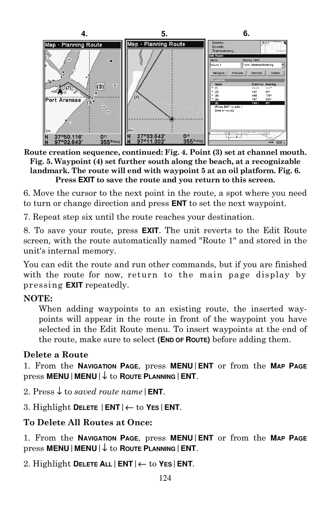 Eagle Electronics 640C, 640cDF manual Delete a Route, Press ↓ to saved route nameENT, To Delete All Routes at Once 