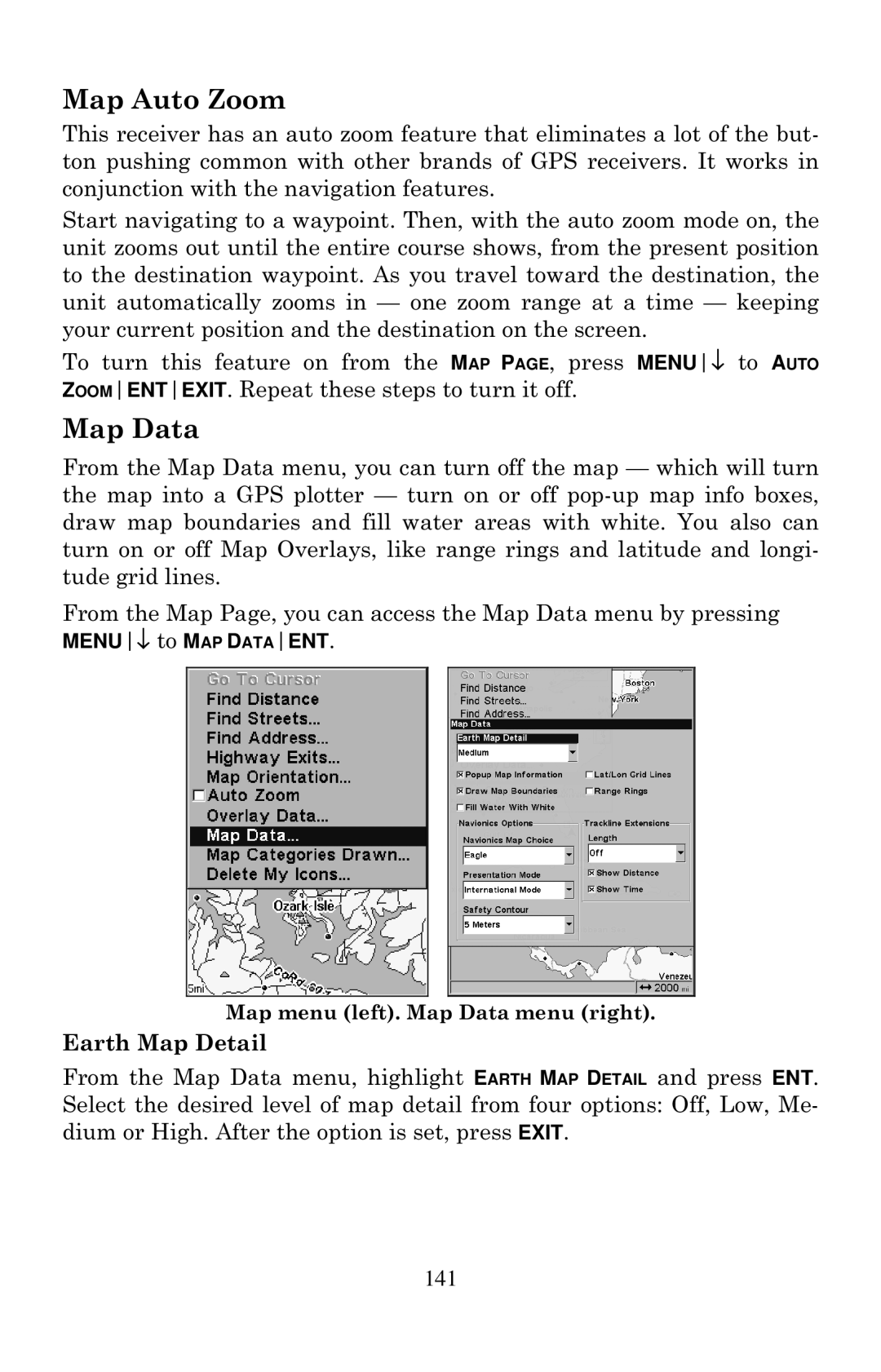 Eagle Electronics 640C, 640cDF manual Map Auto Zoom, Map Data, Earth Map Detail 