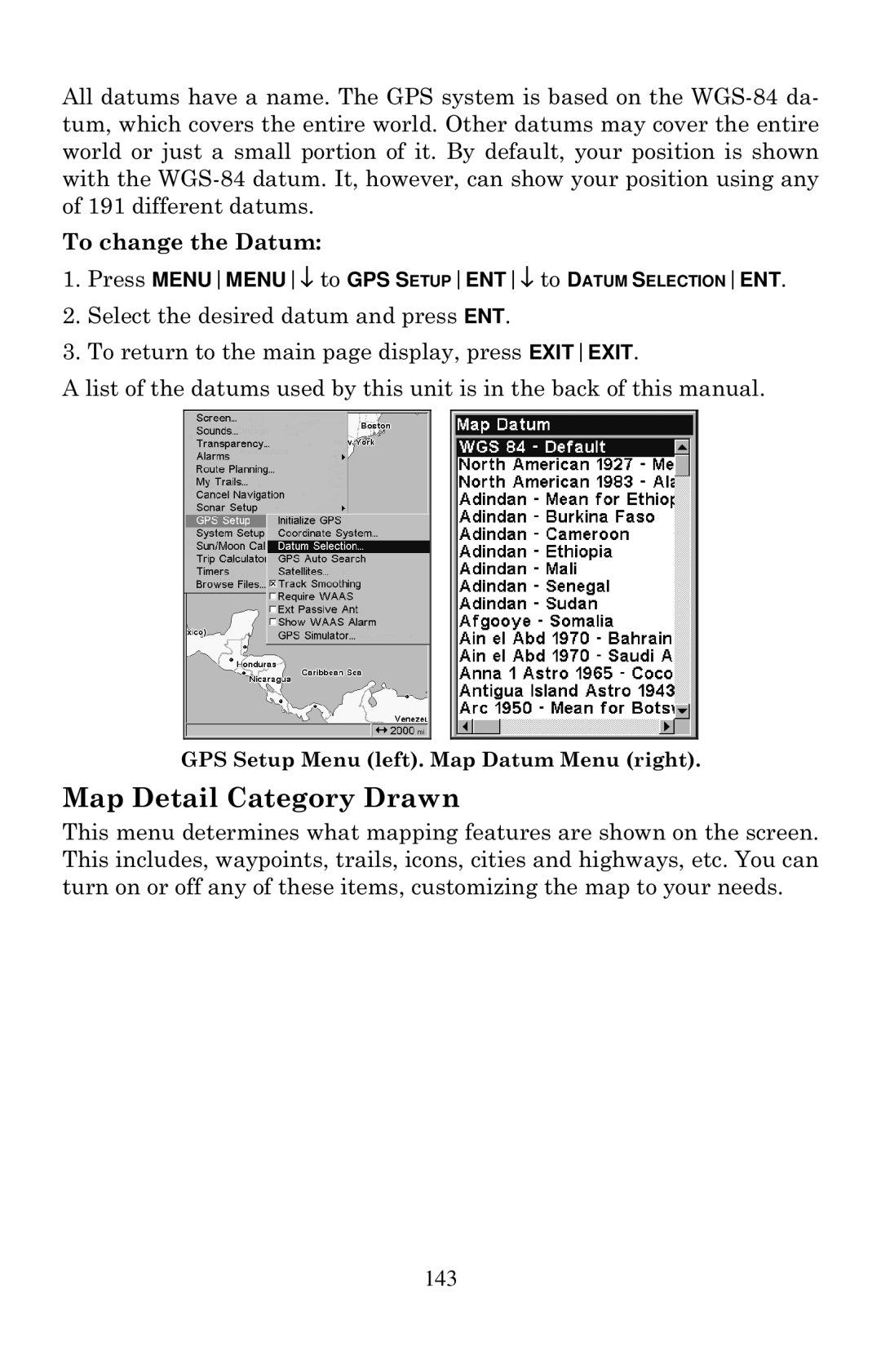 Eagle Electronics 640C, 640cDF manual Map Detail Category Drawn, To change the Datum 