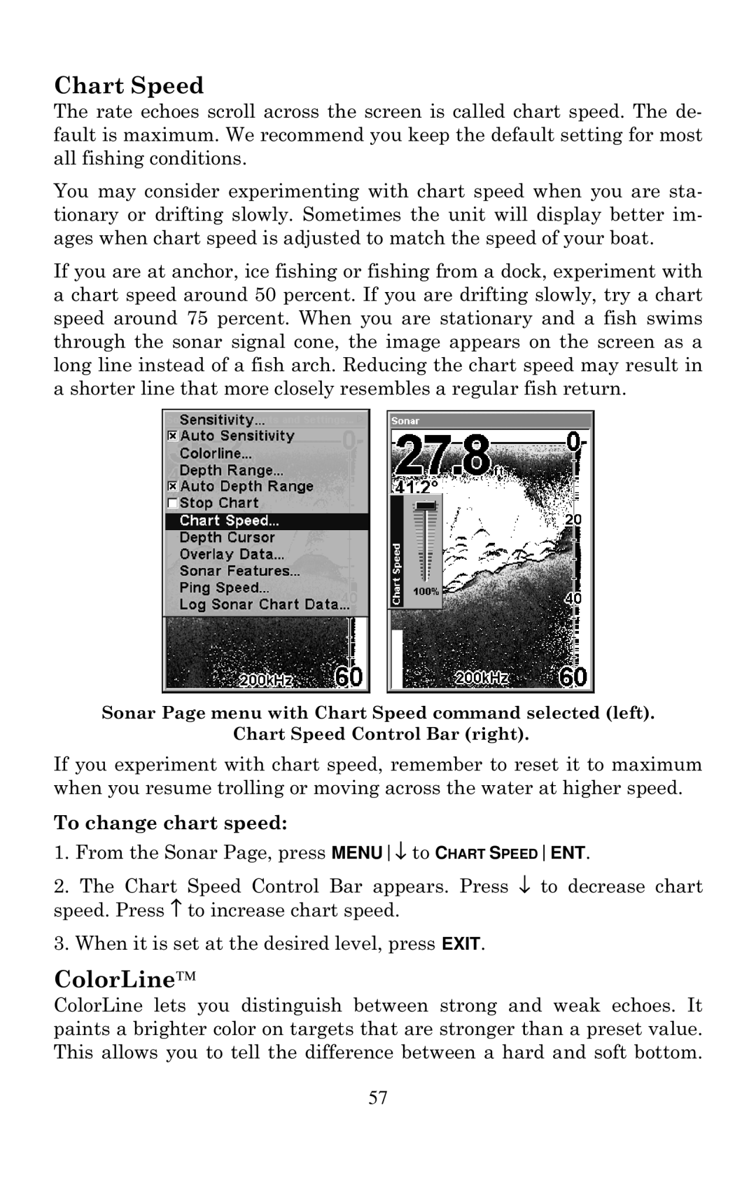 Eagle Electronics 640C, 640cDF manual Chart Speed, ColorLine, To change chart speed 