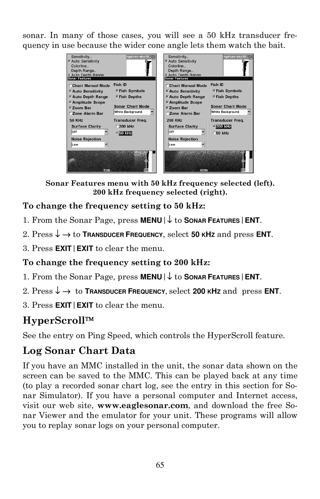 Eagle Electronics 640C, 640cDF manual HyperScroll, Log Sonar Chart Data, To change the frequency setting to 50 kHz 