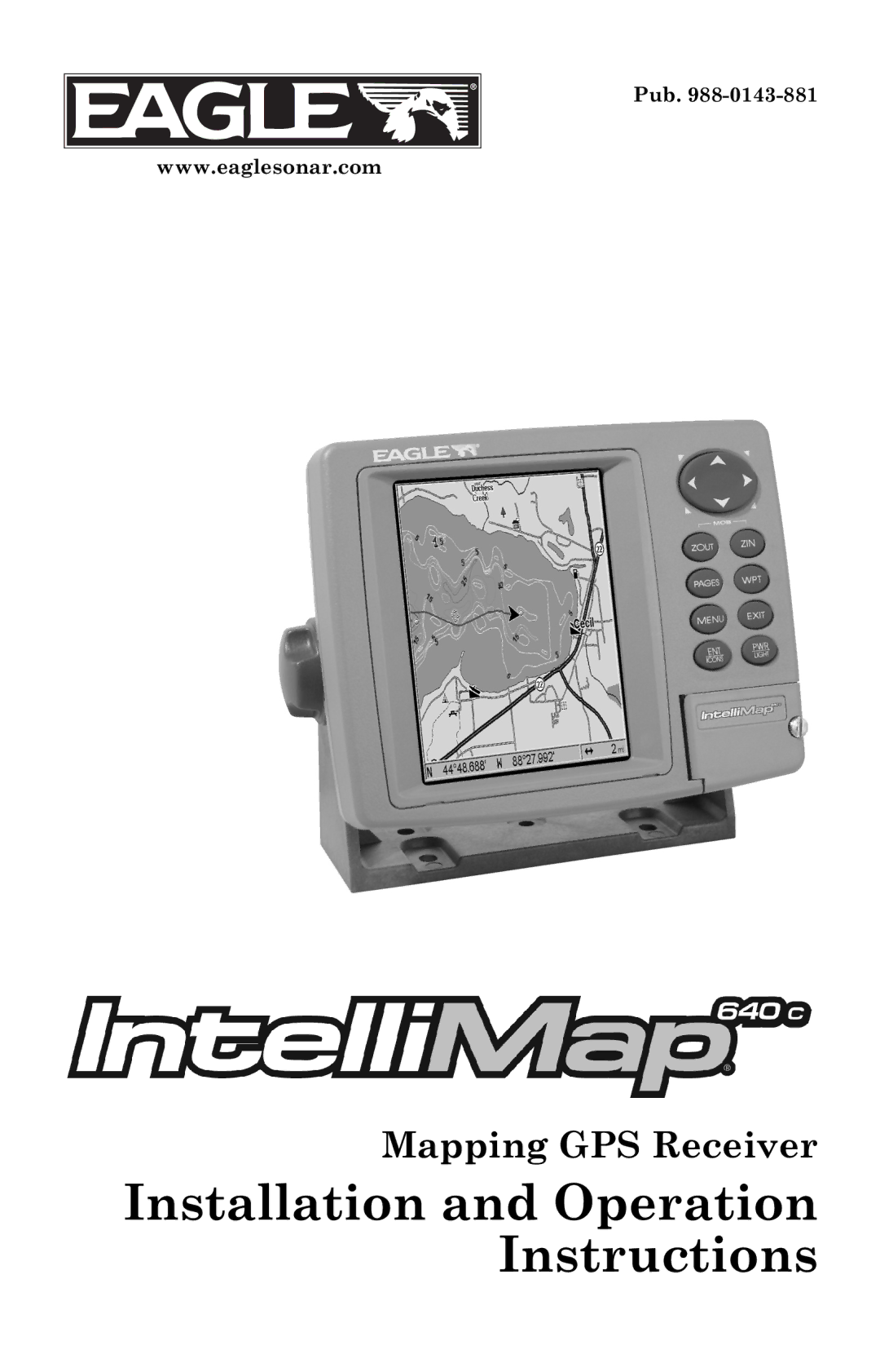 Eagle Electronics Mapping GPS Receiver, 640c manual Installation and Operation Instructions 