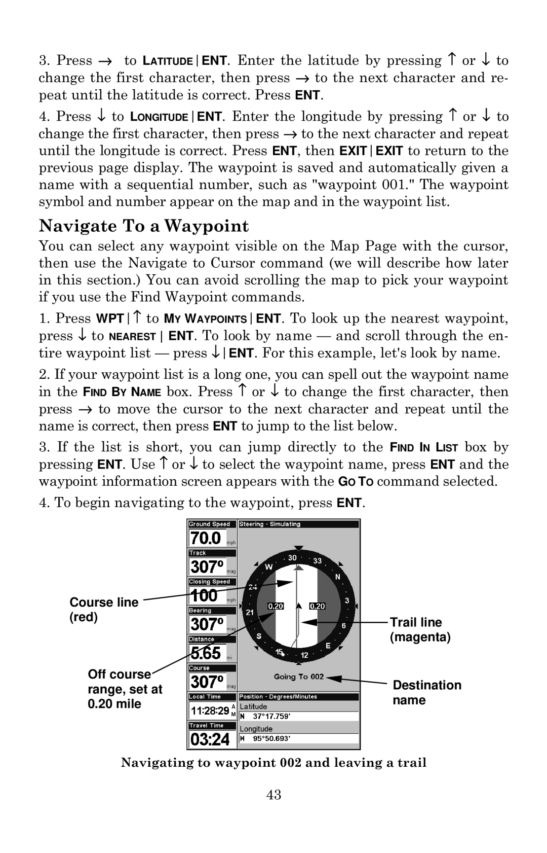 Eagle Electronics 640c manual Navigate To a Waypoint 