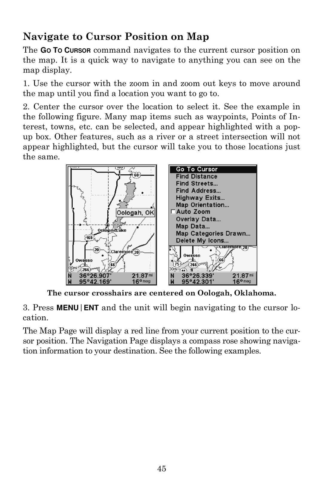 Eagle Electronics 640c manual Navigate to Cursor Position on Map 