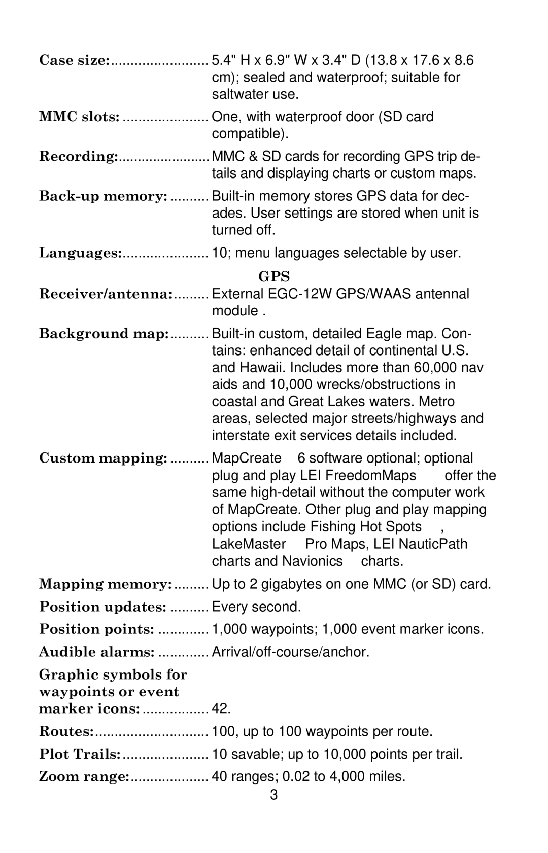 Eagle Electronics 640c Built-in memory stores GPS data for dec, Ades. User settings are stored when unit is, Turned off 