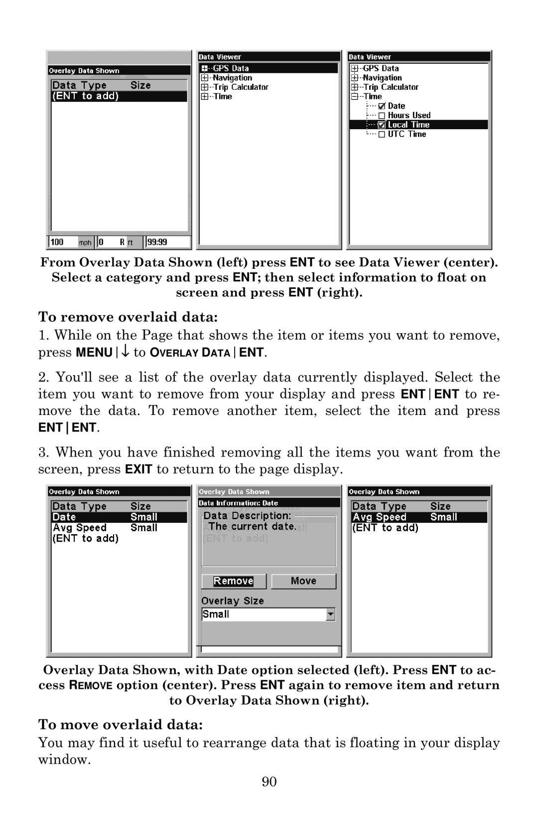 Eagle Electronics 640c manual To remove overlaid data 