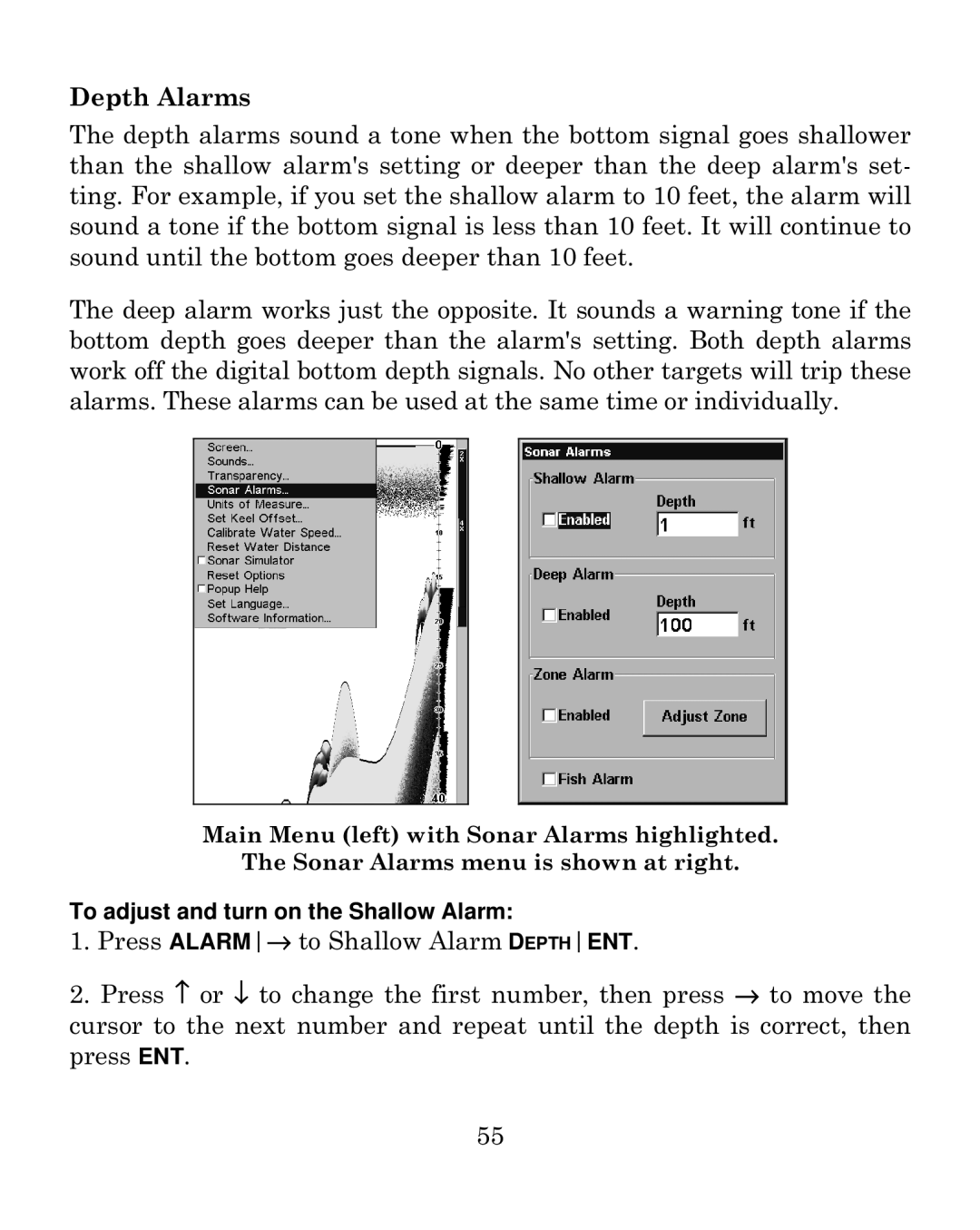 Eagle Electronics 640c manual To adjust and turn on the Shallow Alarm 