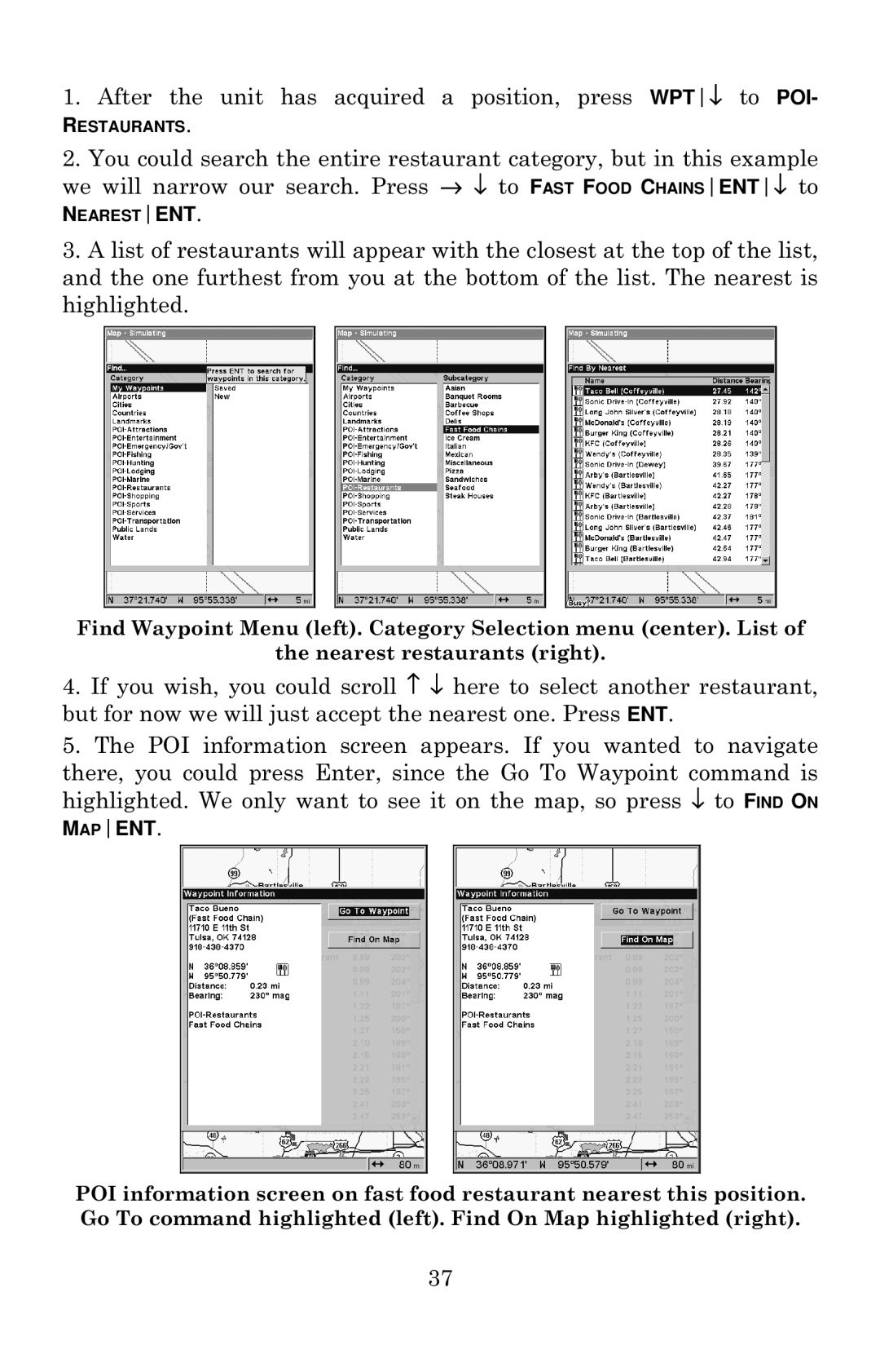 Eagle Electronics 642c iGPS manual After the unit has acquired a position, press WPT↓ to POI, Mapent 