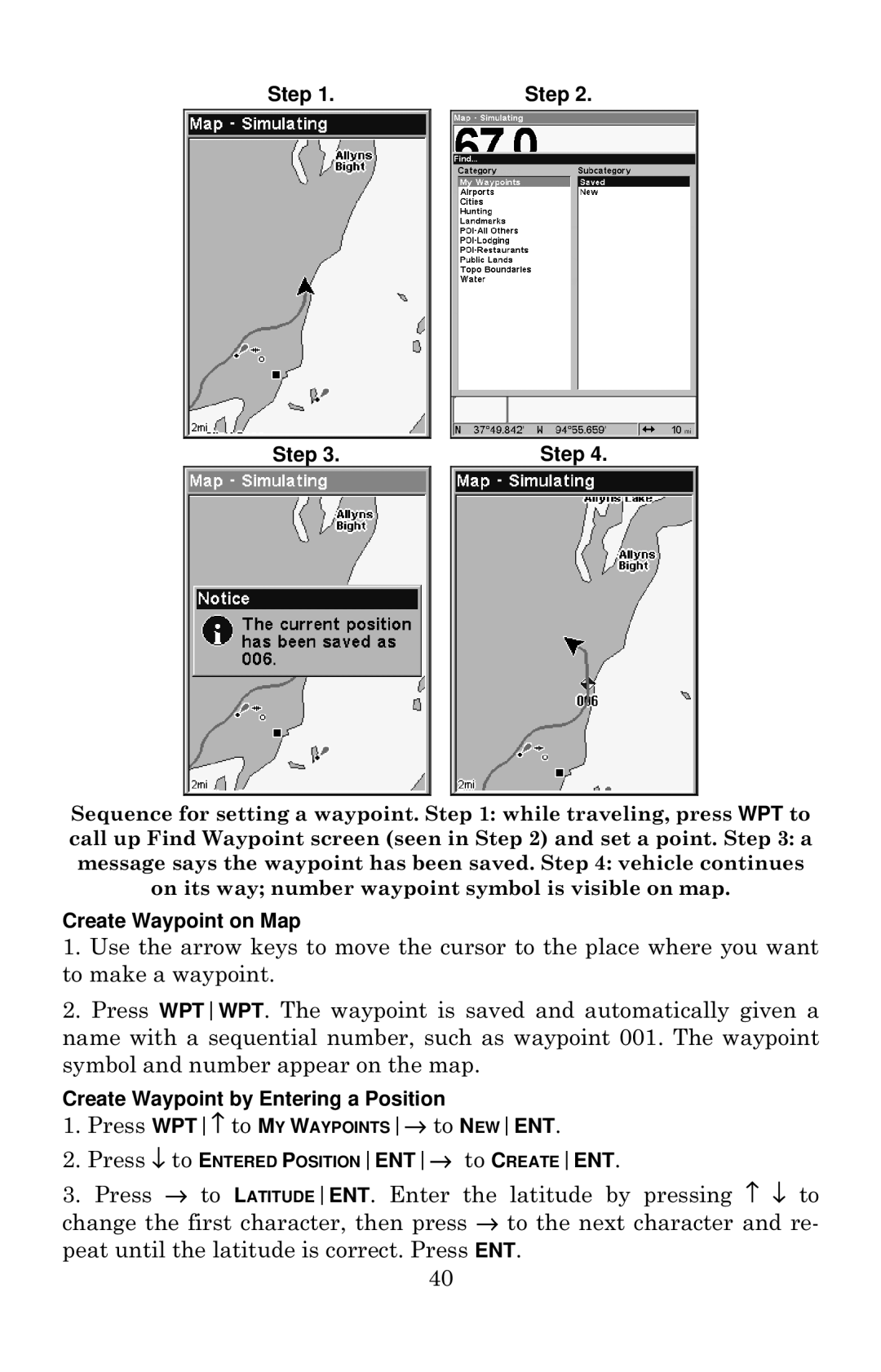 Eagle Electronics 642c iGPS manual Press WPT↑ to MY WAYPOINTS→ to Newent, Step 