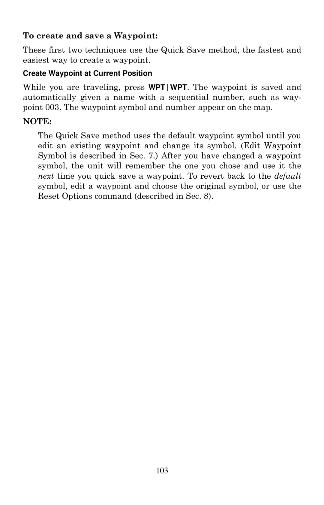 Eagle Electronics 642cDF manual To create and save a Waypoint, Create Waypoint at Current Position 