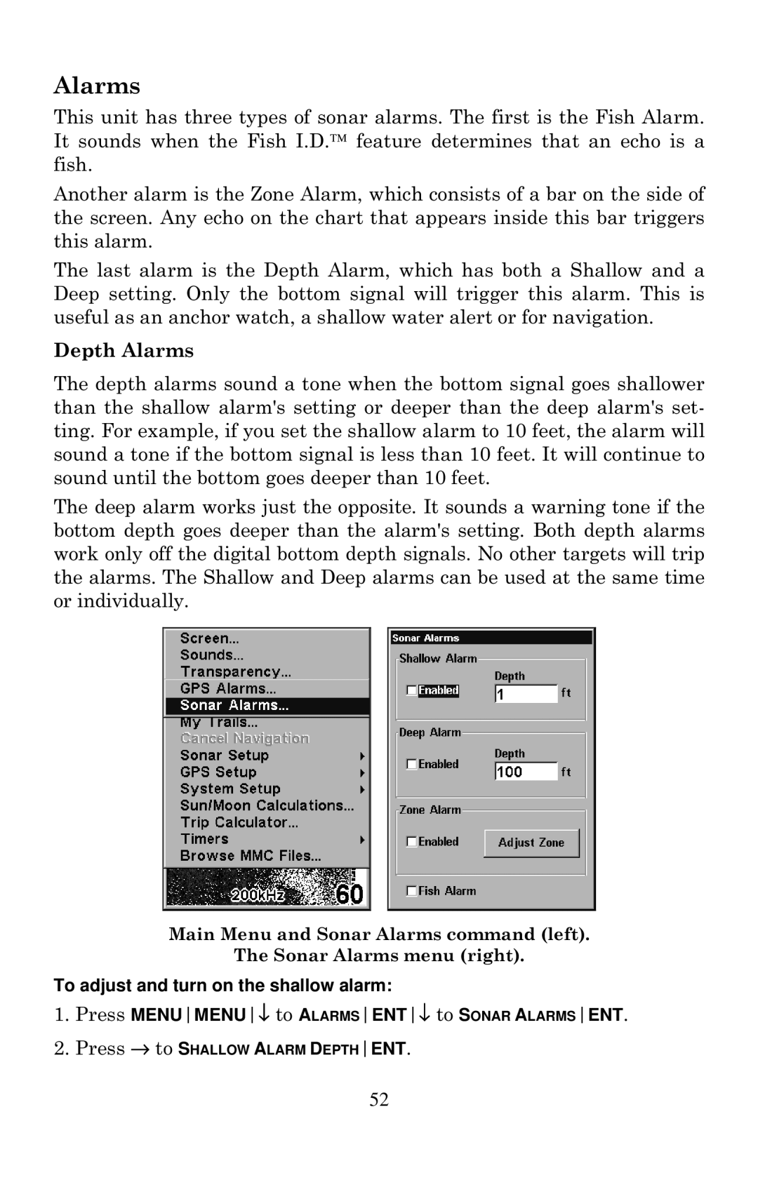 Eagle Electronics 642cDF manual Depth Alarms, To adjust and turn on the shallow alarm 