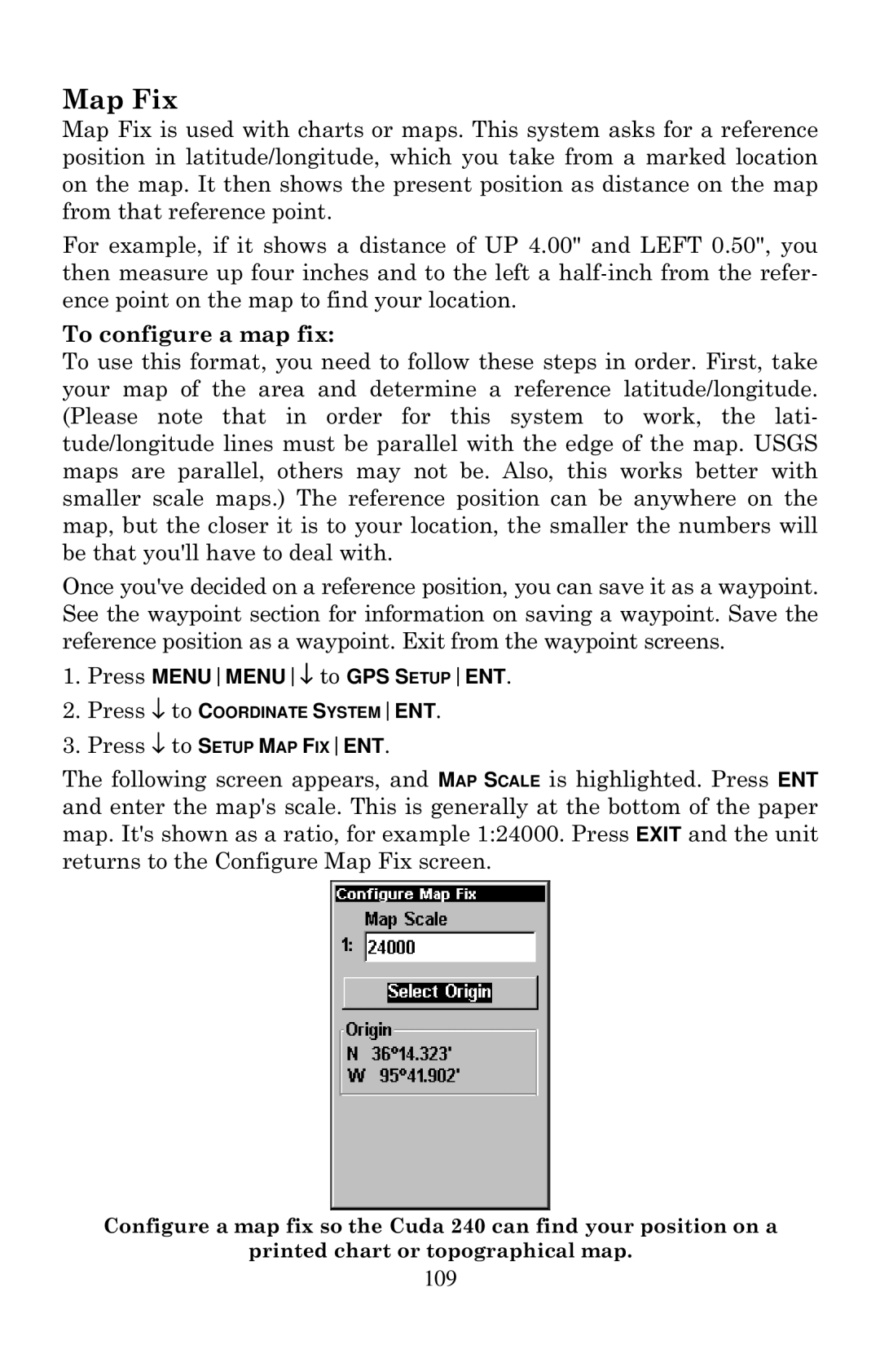 Eagle Electronics Cuda 240 S/GPS manual Map Fix, To configure a map fix 