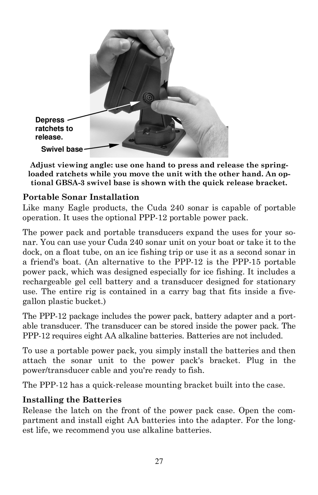 Eagle Electronics Cuda 240 S/GPS manual Portable Sonar Installation, Installing the Batteries 