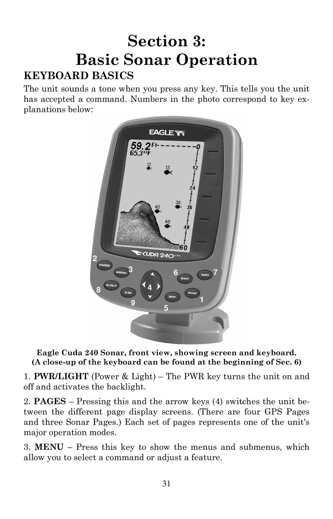 Eagle Electronics Cuda 240 S/GPS manual Section Basic Sonar Operation 