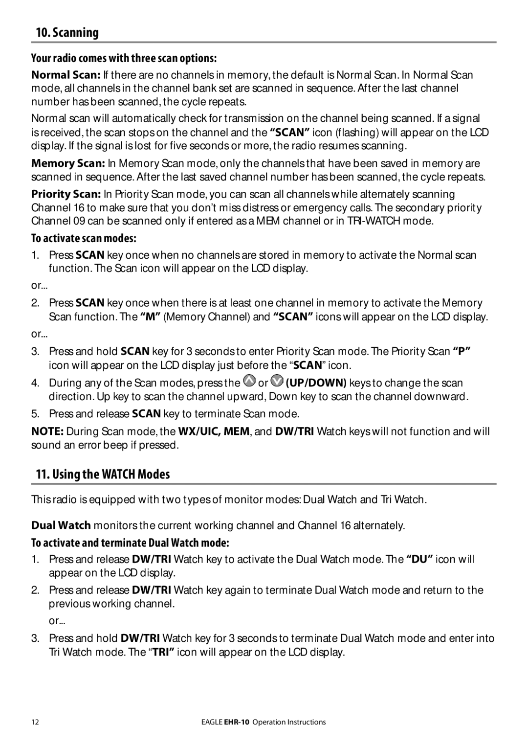 Eagle Electronics EHR-10 Scanning, Using the Watch Modes, Your radio comes with three scan options, To activate scan modes 