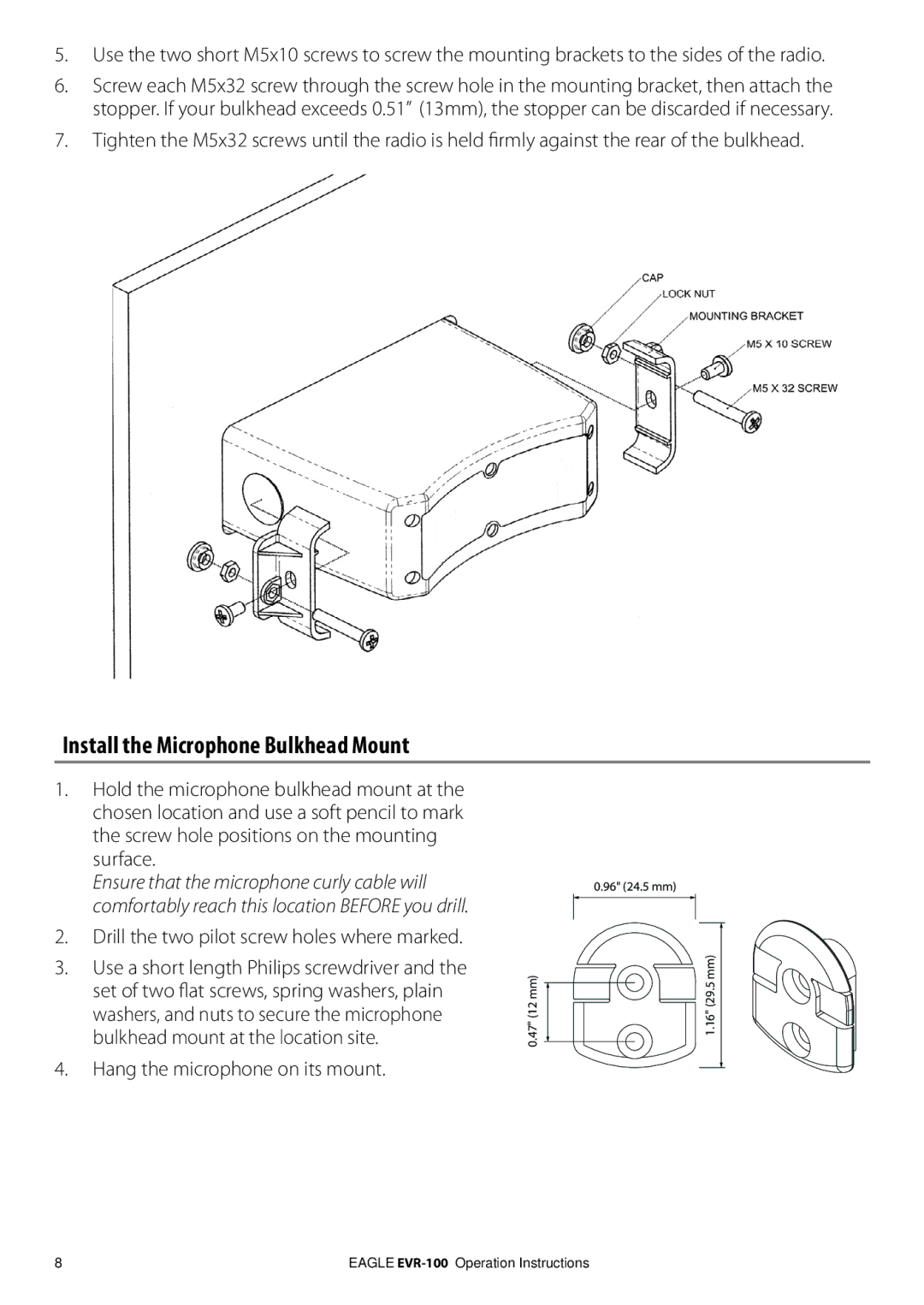 Eagle Electronics EVR-100 manual Install the Microphone Bulkhead Mount, Drill the two pilot screw holes where marked 