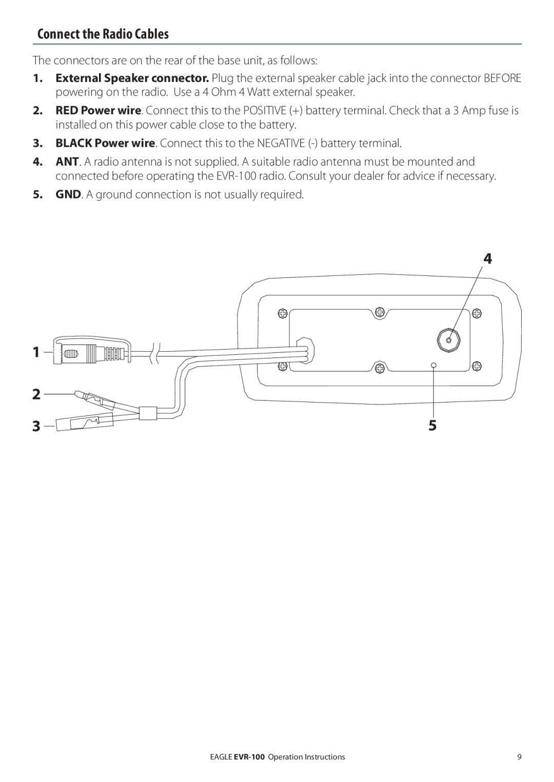 Eagle Electronics EVR-100 manual Connect the Radio Cables, GND. a ground connection is not usually required 