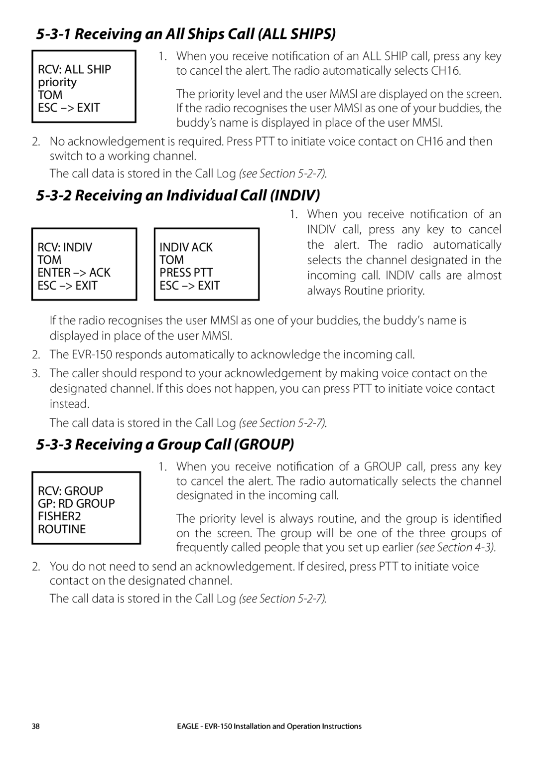 Eagle Electronics EVR-150 manual Receiving an All Ships Call ALL Ships, Receiving an Individual Call Indiv 