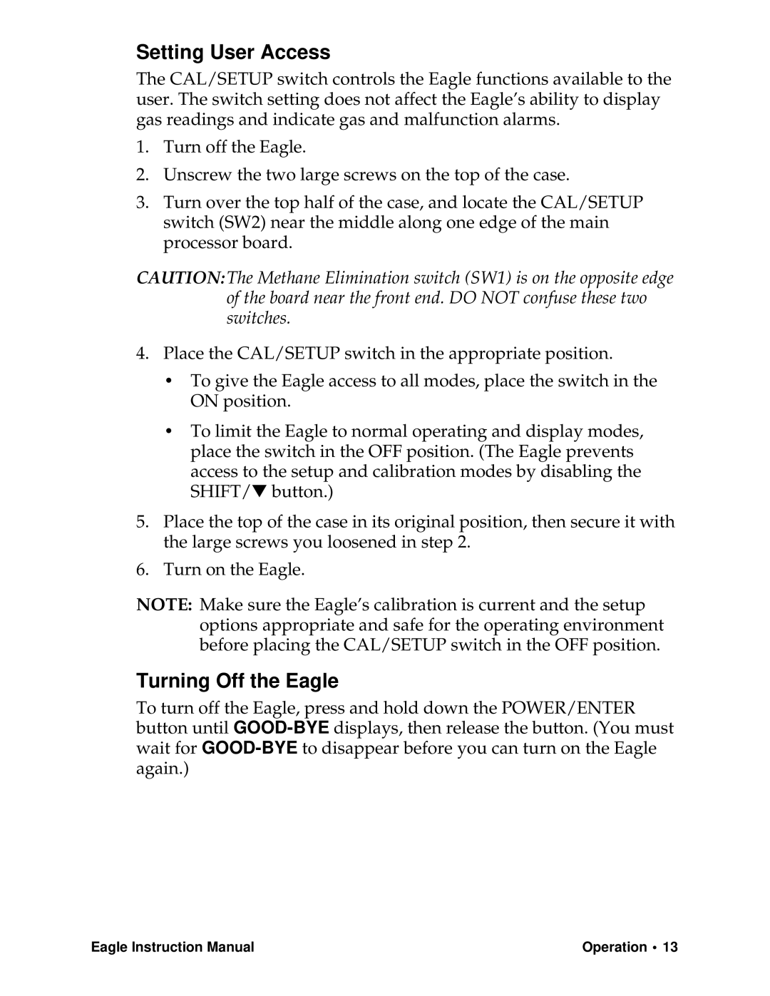 Eagle Home Products Eagle Series instruction manual Setting User Access, Turning Off the Eagle 