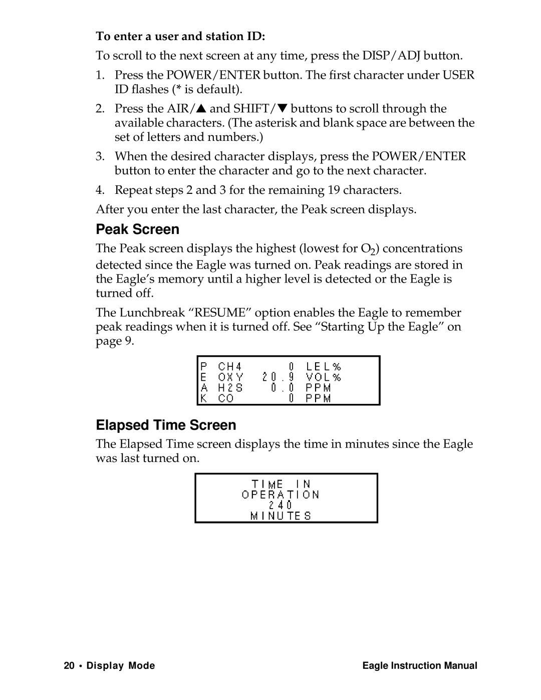 Eagle Home Products Eagle Series instruction manual Peak Screen, Elapsed Time Screen, To enter a user and station ID 