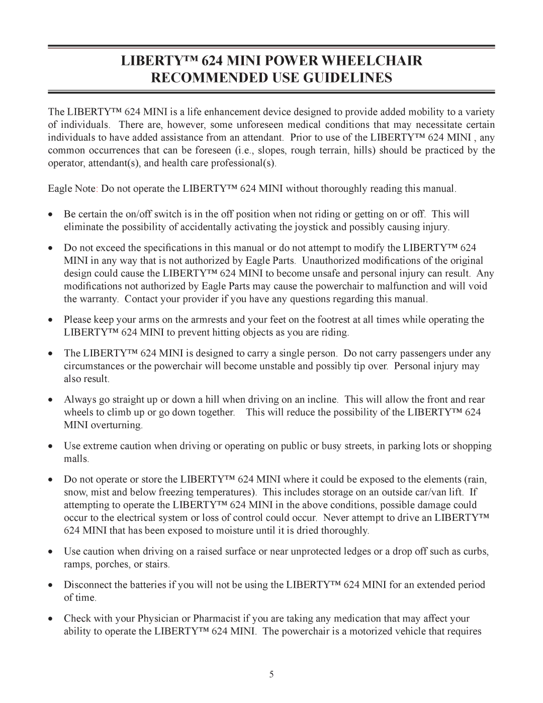 Eagle Home Products LIBERTYTM 624 owner manual Liberty 624 Mini Power Wheelchair Recommended USE Guidelines 