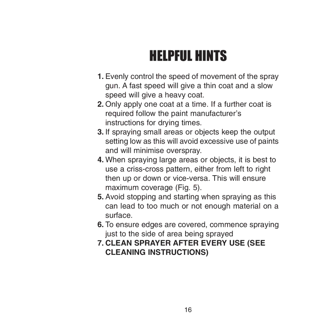 Earlex 3000 operating instructions Helpful Hints 