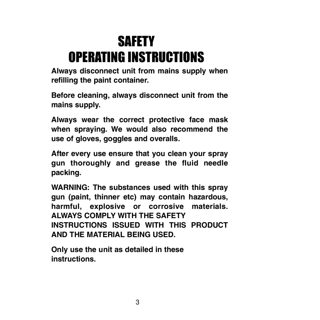 Earlex 3000 operating instructions Only use the unit as detailed in these instructions 