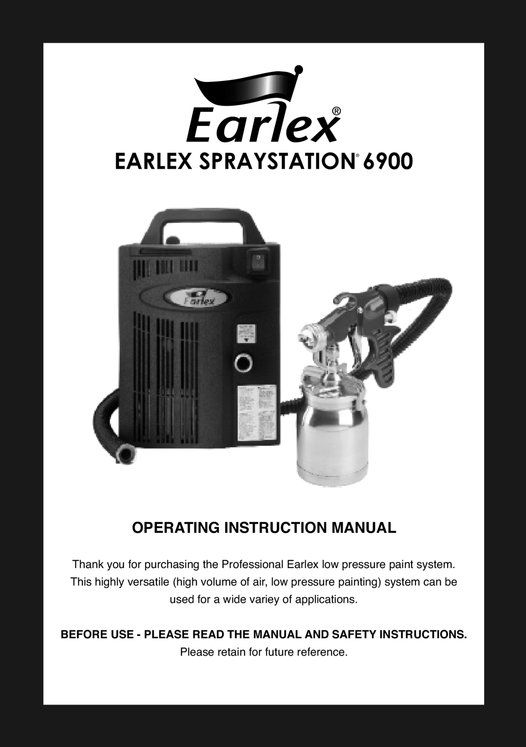 Earlex 6900 instruction manual Earlex Spraystation, Operating Instruction Manual, Please retain for future reference 