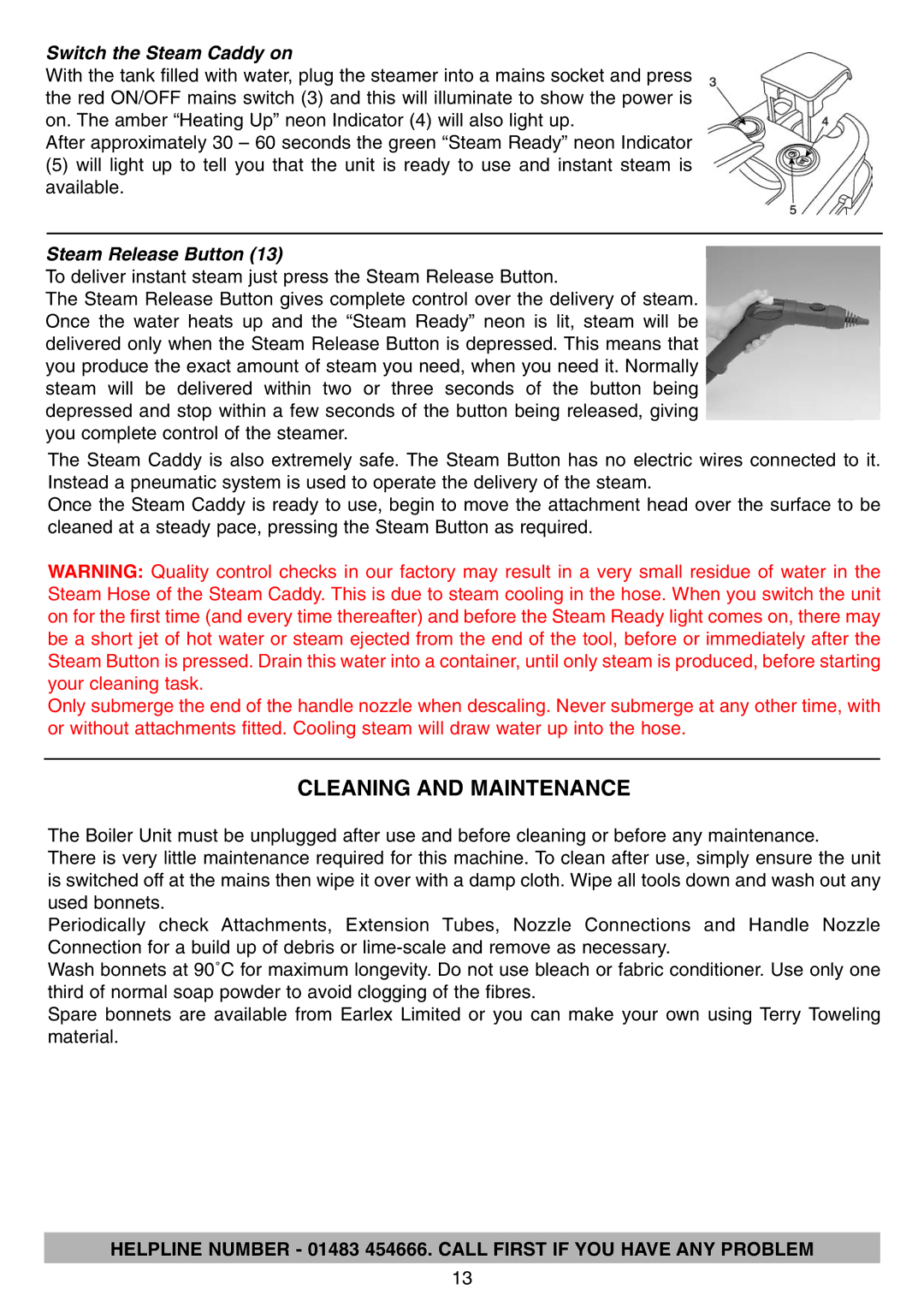 Earlex IS2000 manual Cleaning and Maintenance, Switch the Steam Caddy on, Steam Release Button 