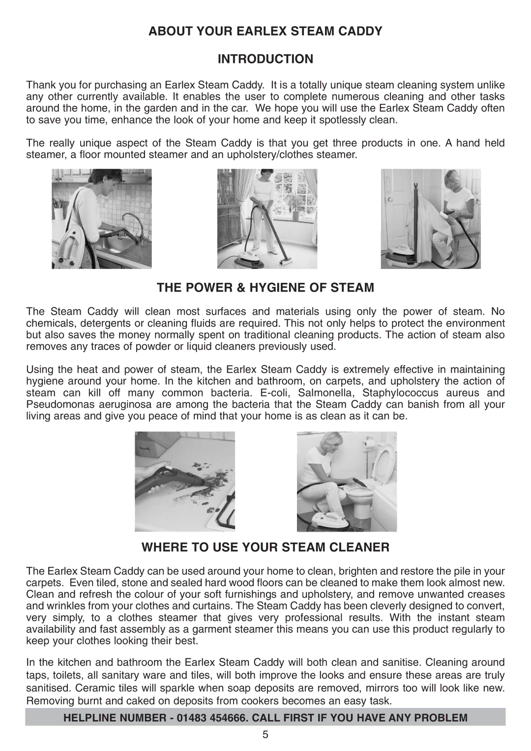 Earlex IS2000 manual About Your Earlex Steam Caddy Introduction, Power & Hygiene of Steam, Where to USE Your Steam Cleaner 