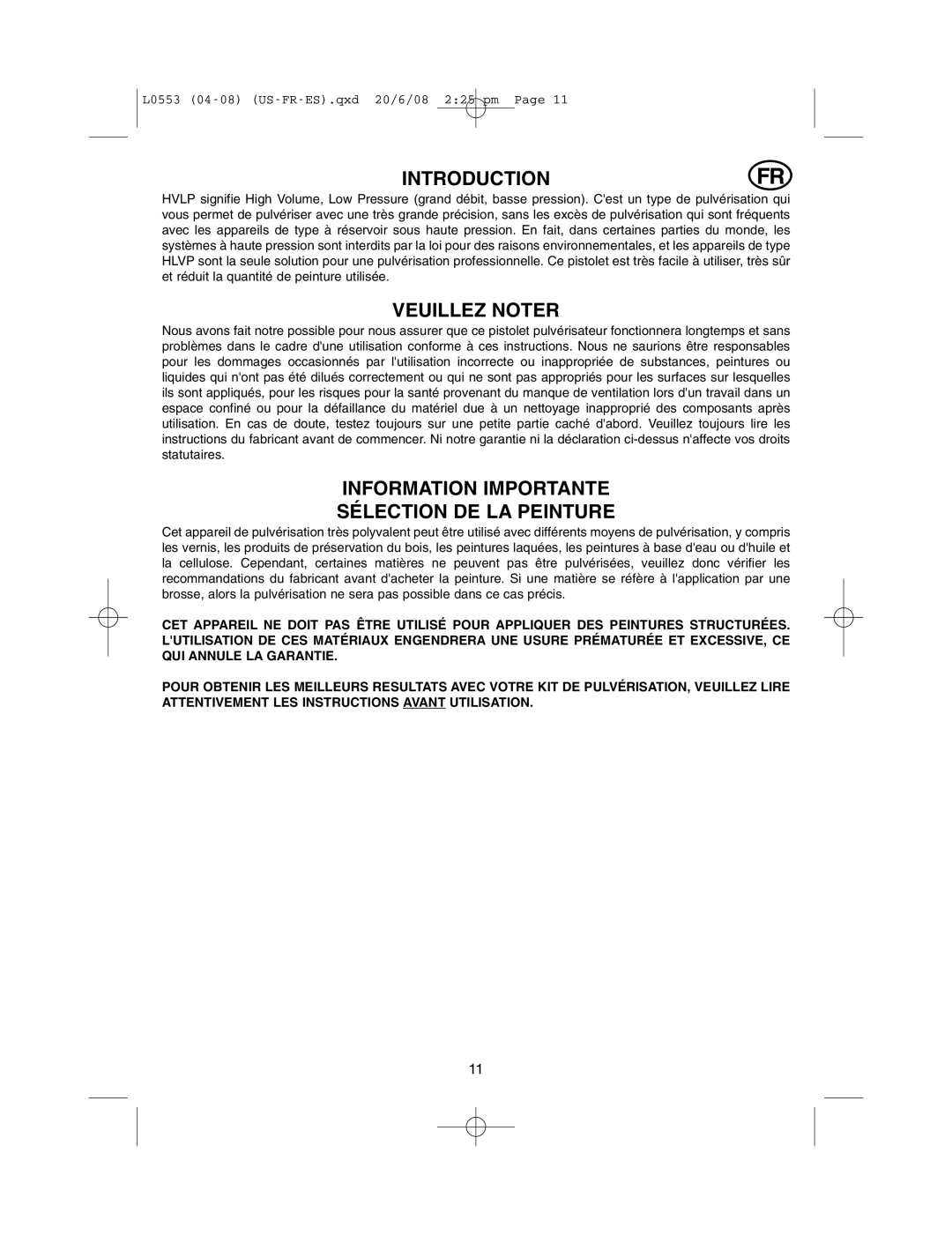 Earlex L0553 operating instructions Veuillez Noter, Information Importante Sélection DE LA Peinture 