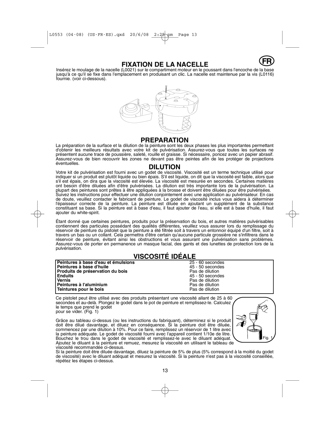 Earlex L0553 operating instructions Fixation DE LA Nacelle, Dilution, Viscosité Idéale 