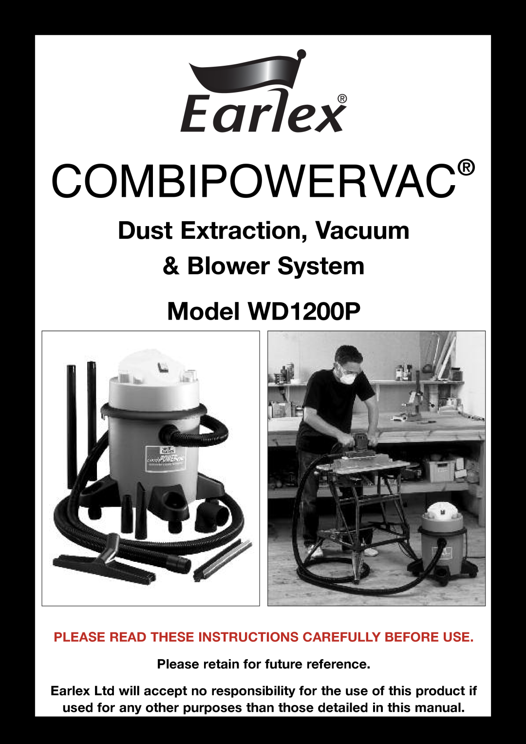 Earlex manual Combipowervac, Dust Extraction, Vacuum, Blower System Model WD1200P, Please retain for future reference 