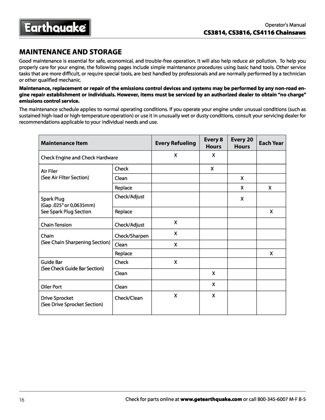 EarthQuake manual Maintenance and Storage, Every Refueling, Each Year, Hours, CS3814, CS3816, CS4116 Chainsaws 