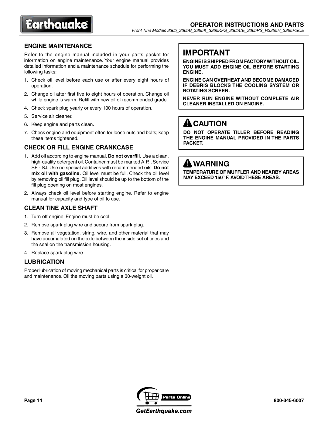 EarthQuake R3355H, MODEL 3365K Engine Maintenance, Check or Fill Engine Crankcase, Clean tine axle shaft, Lubrication 