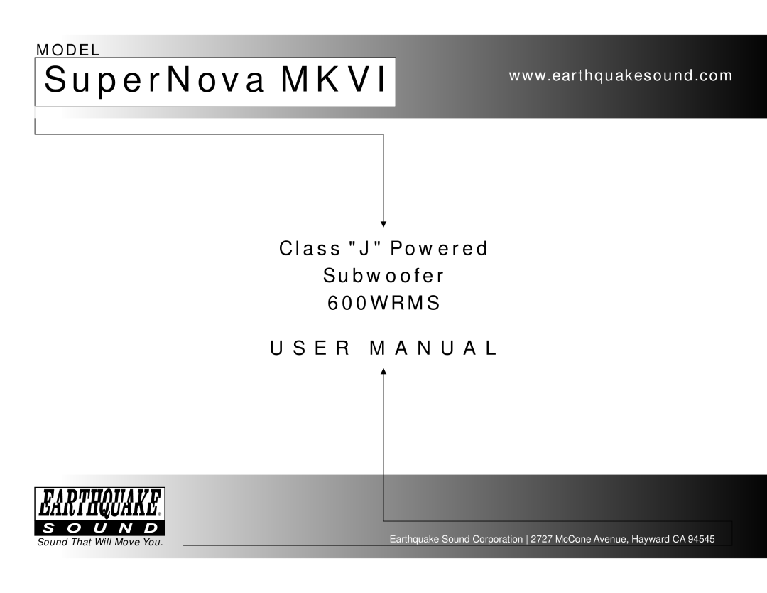 Earthquake Sound 600WRMS user manual SuperNova Mkvi 