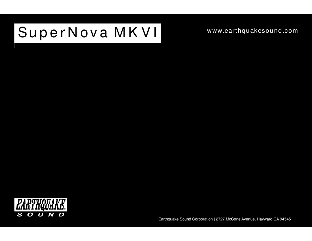 Earthquake Sound user manual SuperNova MKVI, Class J Powered Subwoofer 600WRMS, U S E R M A N U A L, Model 