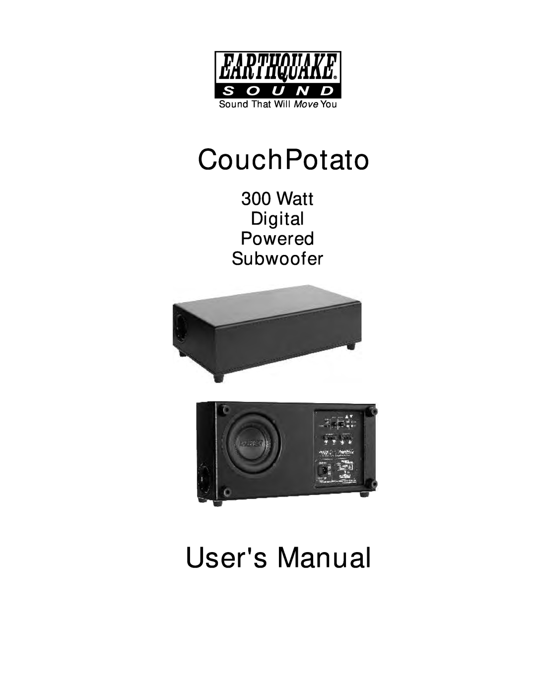 Earthquake Sound CP-8 user manual CouchPotato, 300Watt Digital Powered Subwoofer, Sound That Will Move You 