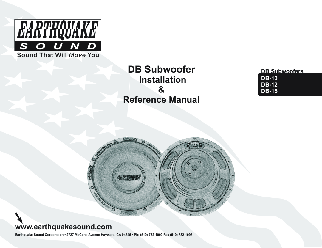 Earthquake Sound manual Sound That Will Move You, DB-10 DB-12 DB-15, DB Subwoofer, Installation & Reference Manual 