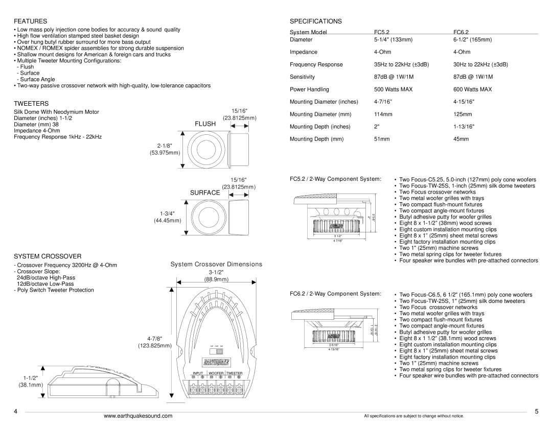 Earthquake Sound Focus owner manual Features, Tweeters, Flush, Specifications, System Crossover 