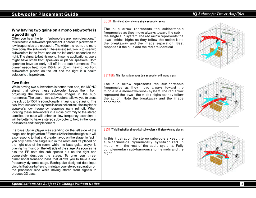 Earthquake Sound IQ1500 manual Subwoofer Placement Guide, Why having two gains on a mono subwoofer is a good thing? 