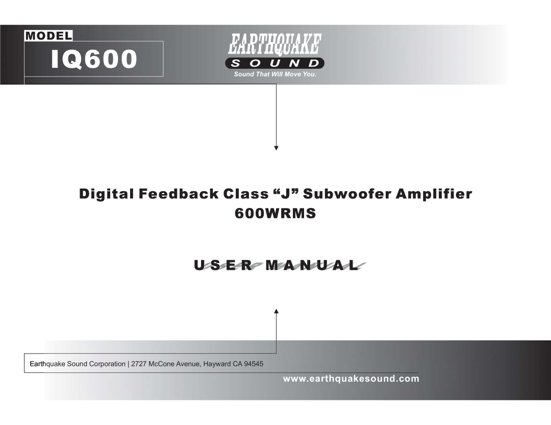 Earthquake Sound IQ600 user manual Digital Feedback Class “J” Subwoofer Amplifier 600WRMS, Us E Rm An Ua L, Model 