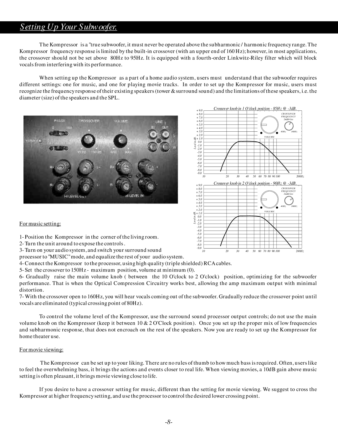 Earthquake Sound S-10, S-12 operation manual Setting Up Your Subwoofer, Crossover knob in 1 Oclock position 85Hz @ -3dB 