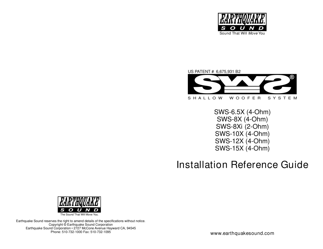 Earthquake Sound SWS-15X (4-OHM), SWS-8X (4-OHM) specifications Installation Reference Guide, US Patent # 6,675,931 B2 