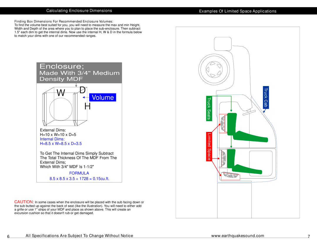 Earthquake Sound SWS-8XI (2-OHM) Calculating Enclosure Dimensions, Examples Of Limited Space Applications, Truck Cab 