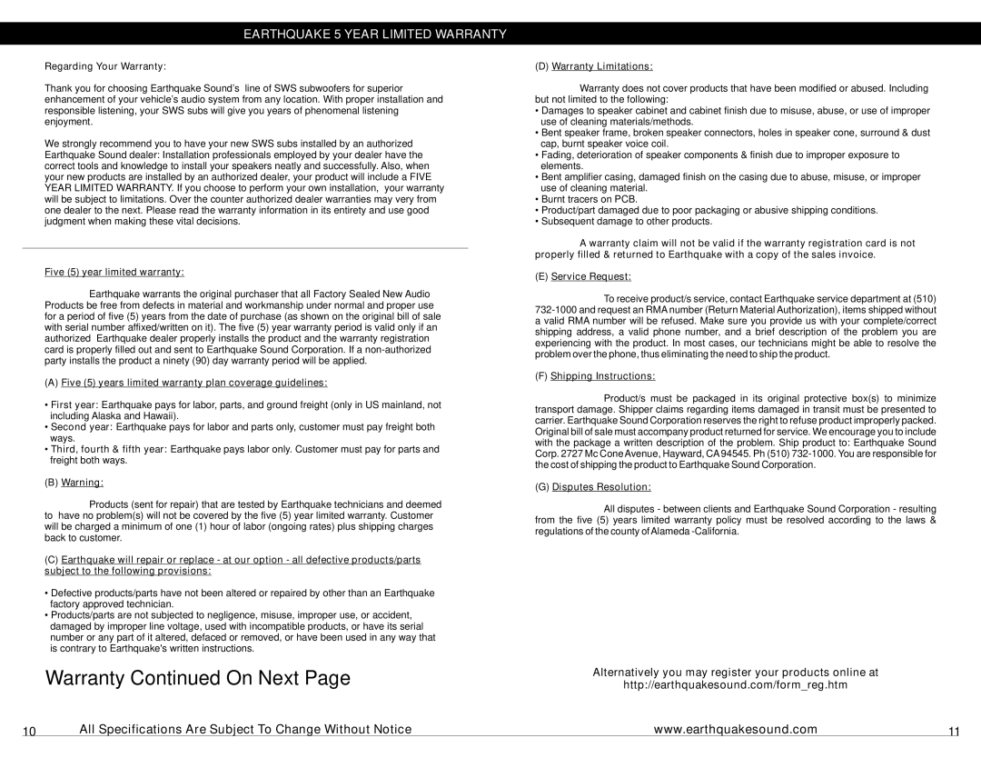 Earthquake Sound SWS-8X (4-OHM), SWS-15X (4-OHM), SWS-10X (4-OHM), SWS-12X (4-OHM) Earthquake 5 Year Limited Warranty 