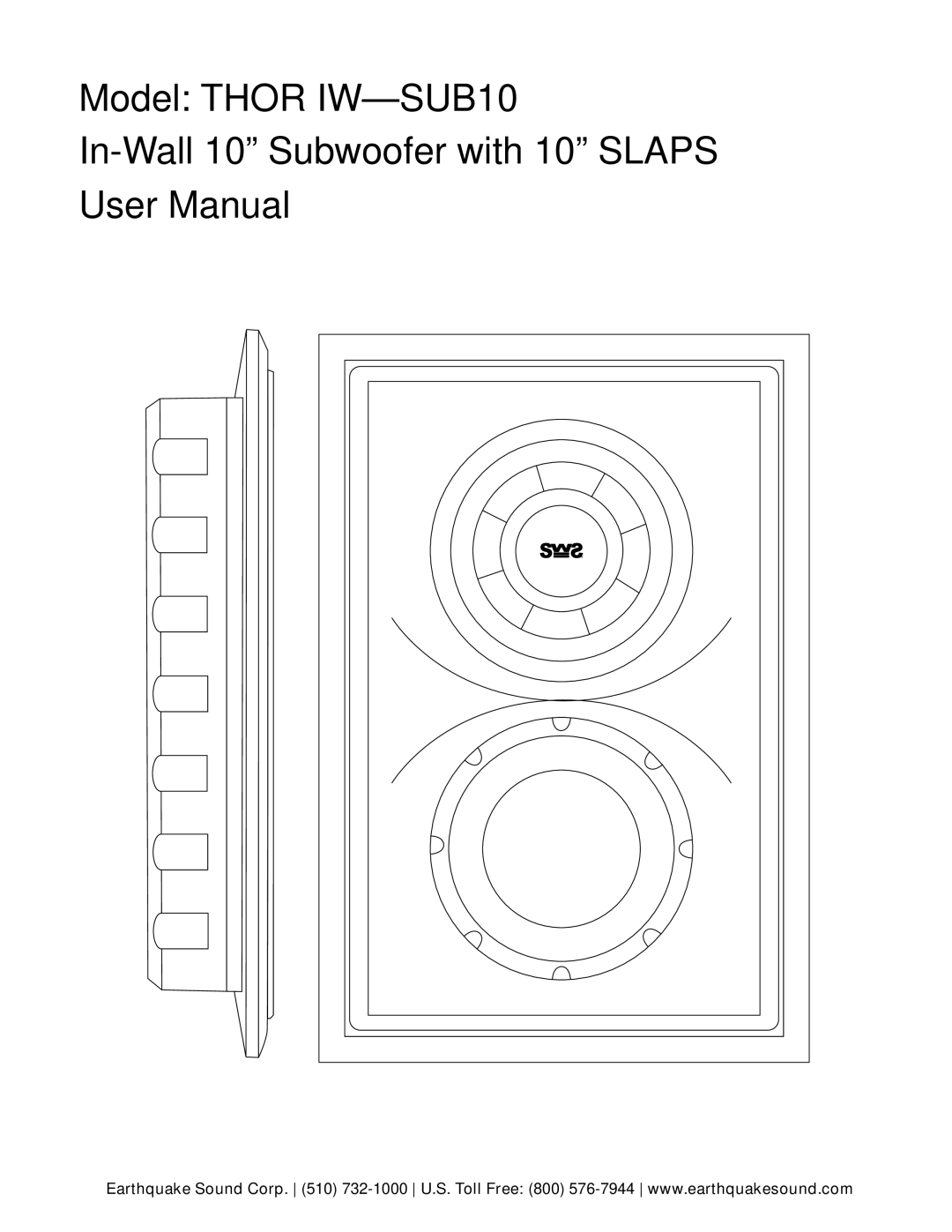 Earthquake Sound THOR IW--SUB10 user manual Model Thor IW-SUB10 In-Wall 10 Subwoofer with 10 Slaps 