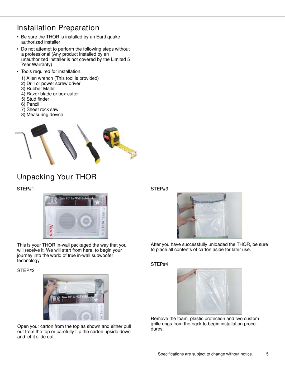 Earthquake Sound THOR IW--SUB10 user manual Installation Preparation, Unpacking Your Thor, STEP#1 STEP#3, STEP#2, STEP#4 