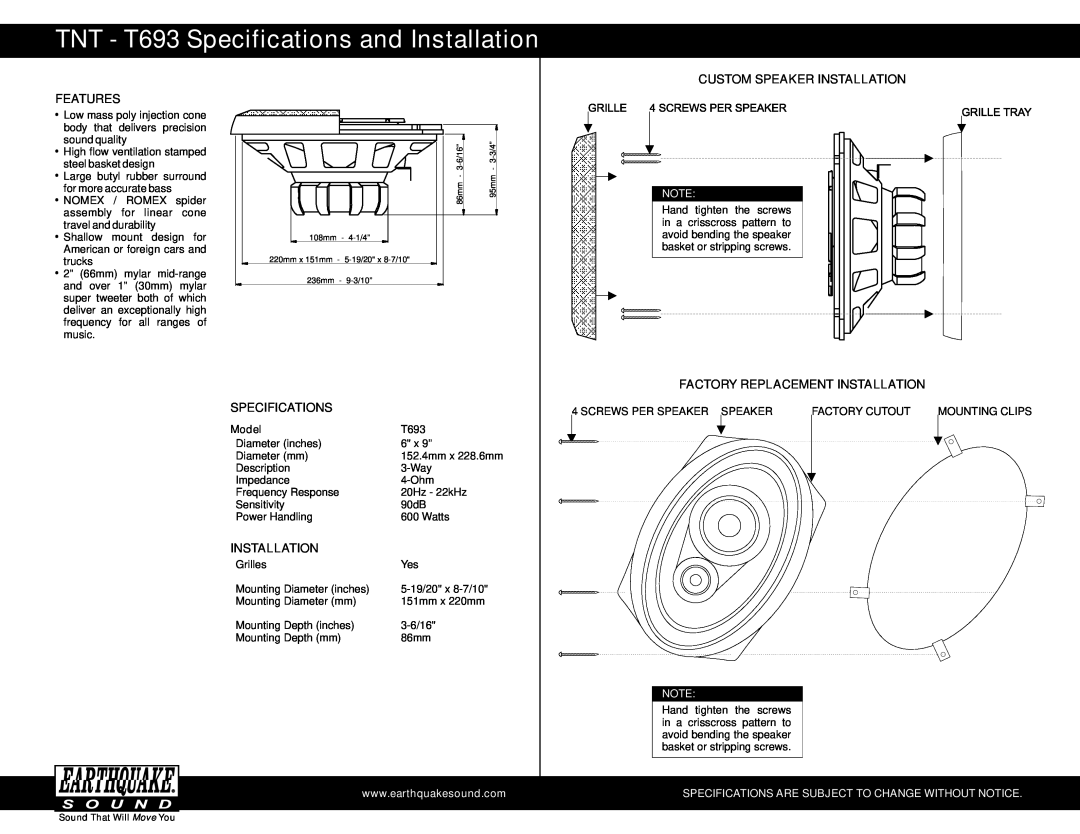 Earthquake Sound specifications TNT - T693 Specifications and Installation, Custom Speaker Installation, Features 